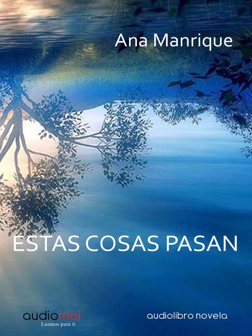 Title details for Estas cosas pasan by Ana Manrique - Available